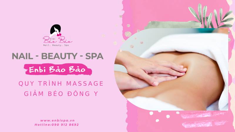 Quy trình massage giảm béo Đông Y tại Enbi Bảo Bảo